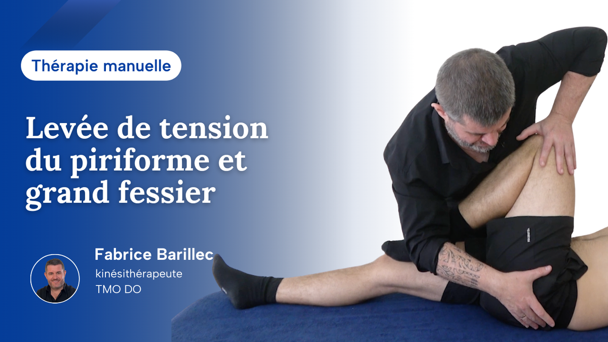 Levée de tension du piriforme et grand fessier
