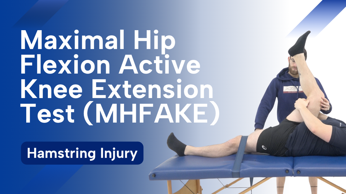 Maximal Hip Flexion Active Knee Extension Test (MHFAKE)