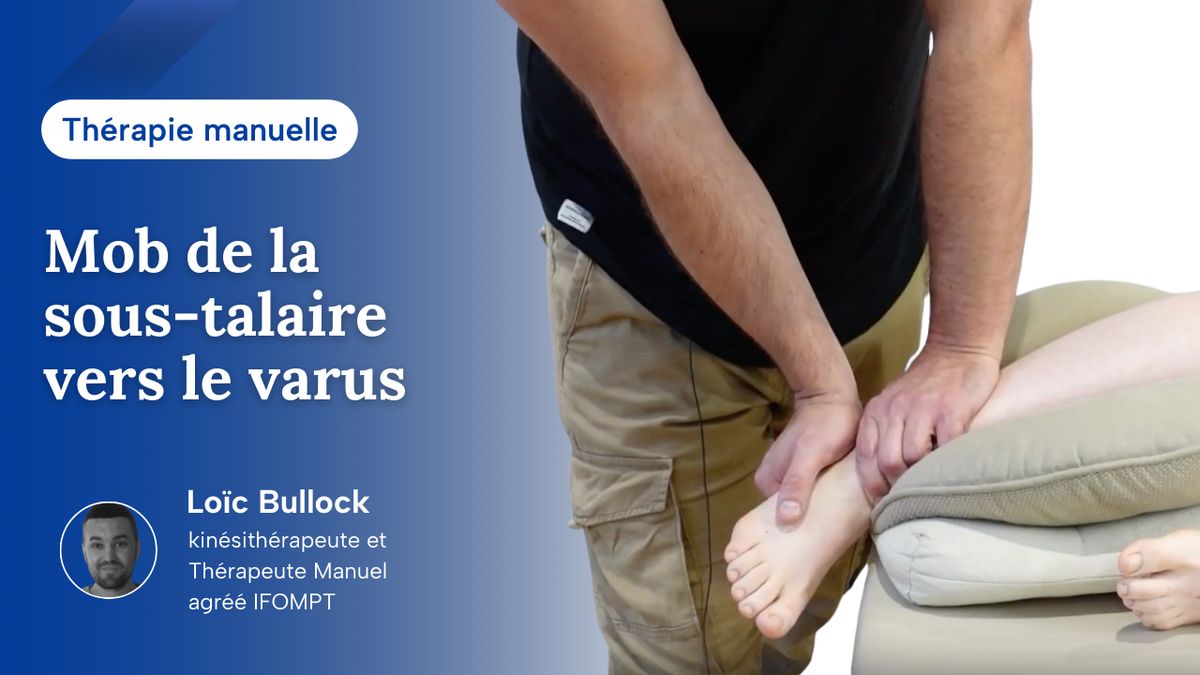Mob de l'articulation Sous-talaire vers le varus