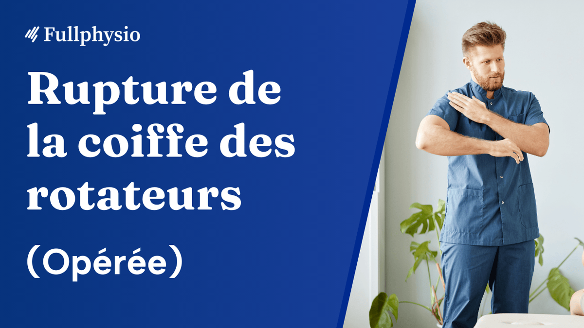 Rupture de la coiffe des rotateurs (opérée)