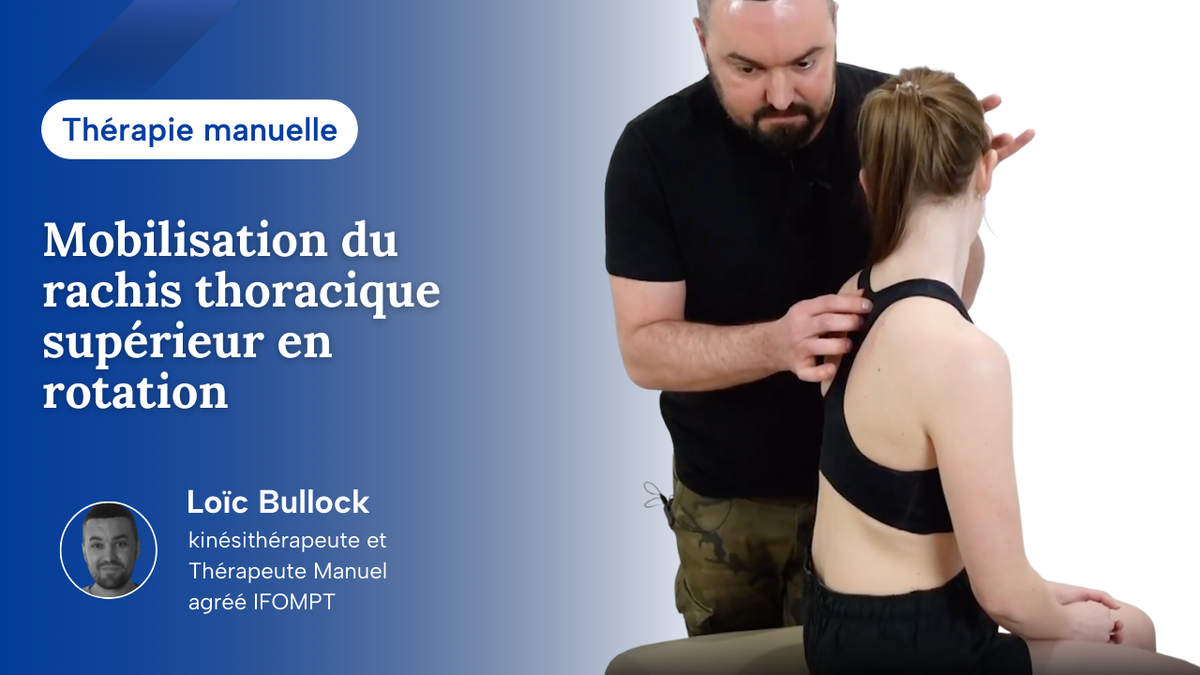 Mobilisation du rachis thoracique supérieur en rotation
