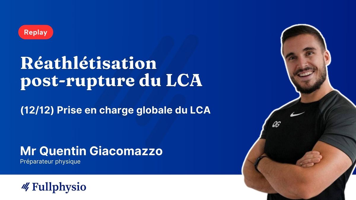 (12/12) Conférence LCA | Réathlétisation post-rupture du LCA