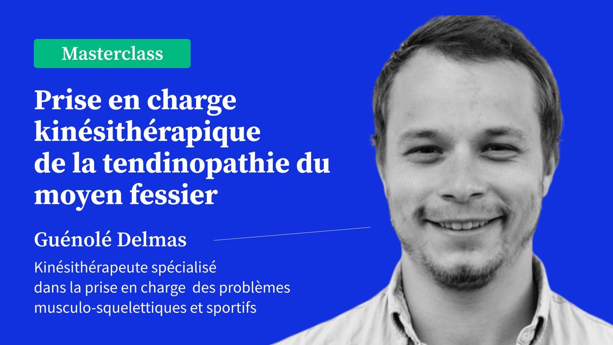 Prise en charge kinésithérapique de la tendinopathie du moyen fessier