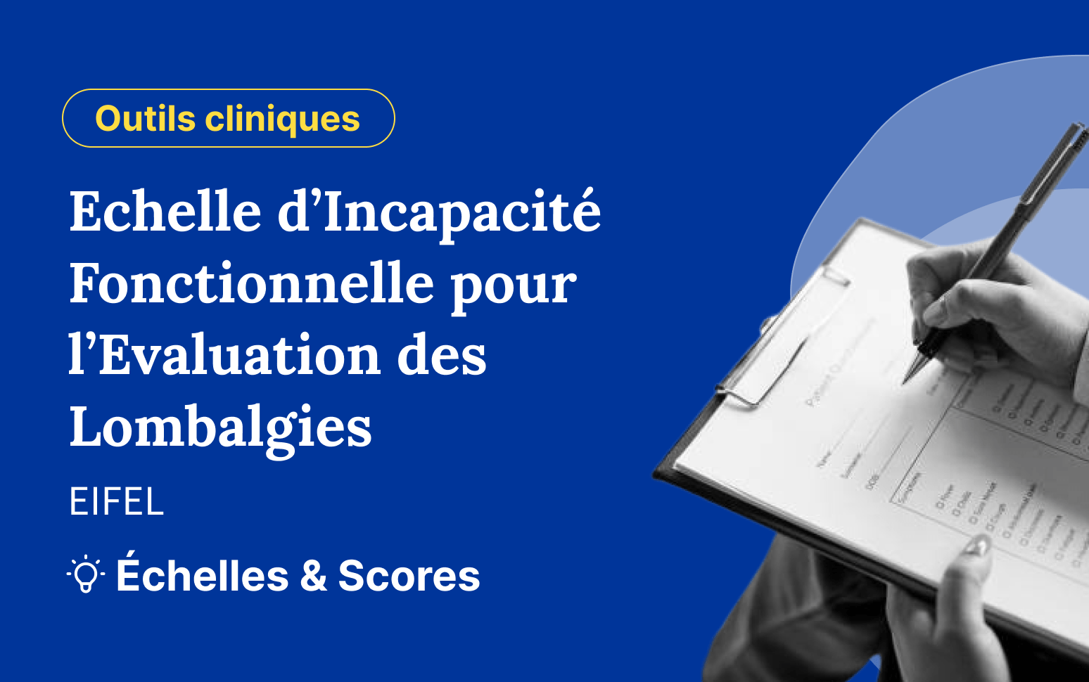 Echelle d’Incapacité Fonctionnelle pour l’Evaluation des Lombalgies (EIFEL)