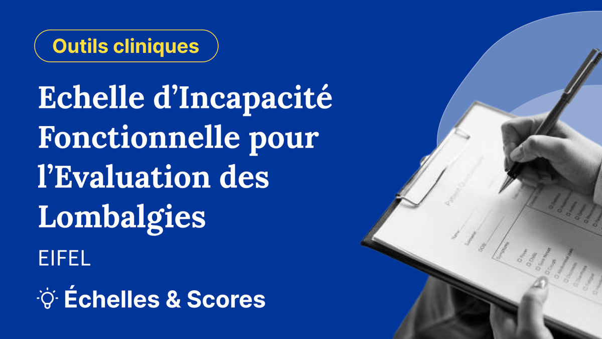 Echelle d’Incapacité Fonctionnelle pour l’Evaluation des Lombalgies (EIFEL)