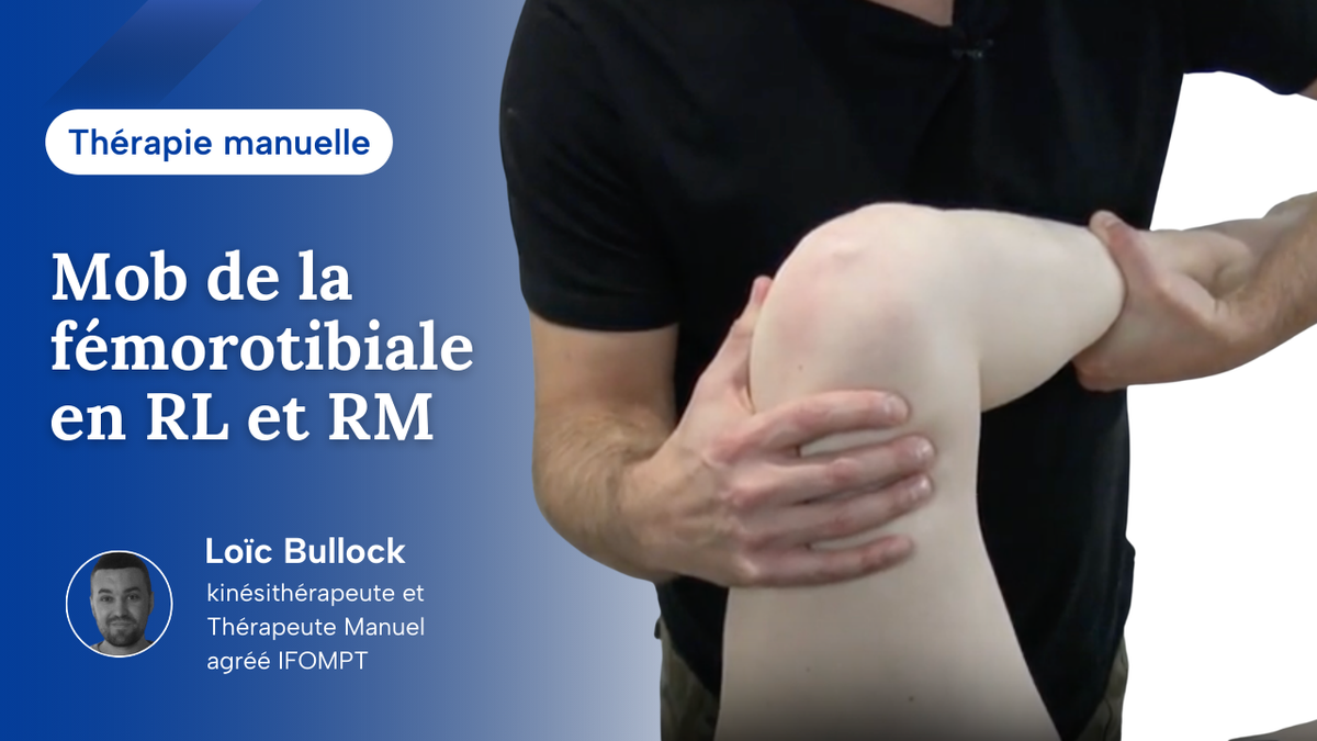 Mob de la fémoro-tibiale en RL et RM