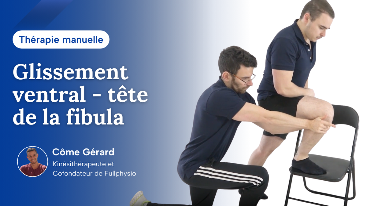 Glissement ventral de la tête de la fibula
