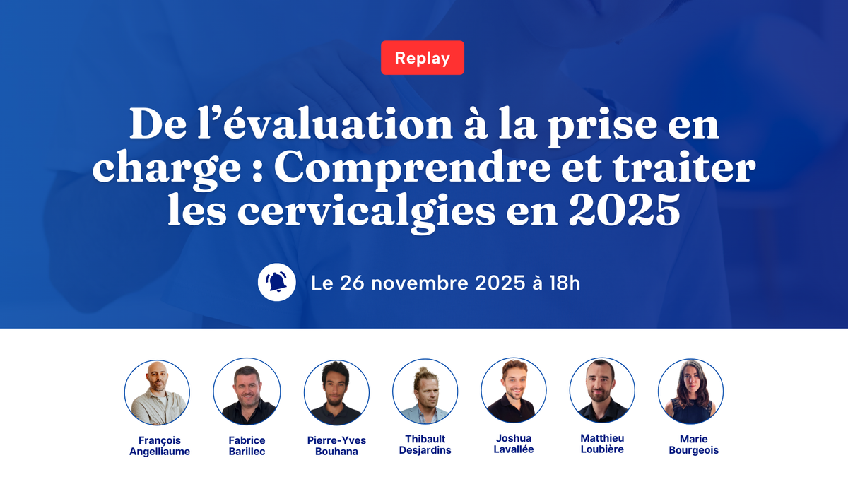De l’évaluation à la prise en charge : Comprendre et traiter les cervicalgies en 2025