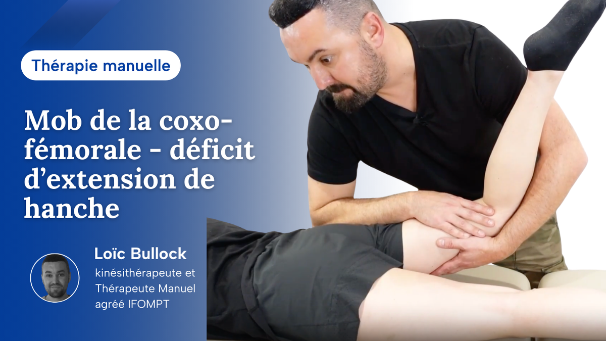 Mob de la coxo-fémorale (déficit d'extension de hanche)