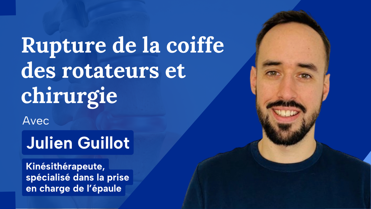 Rupture de la coiffe des rotateurs et chirurgie