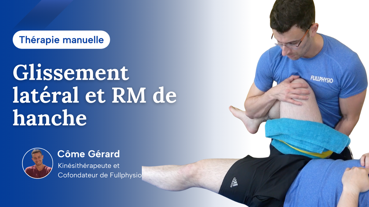 Glissement latéral et rotation médiale de hanche