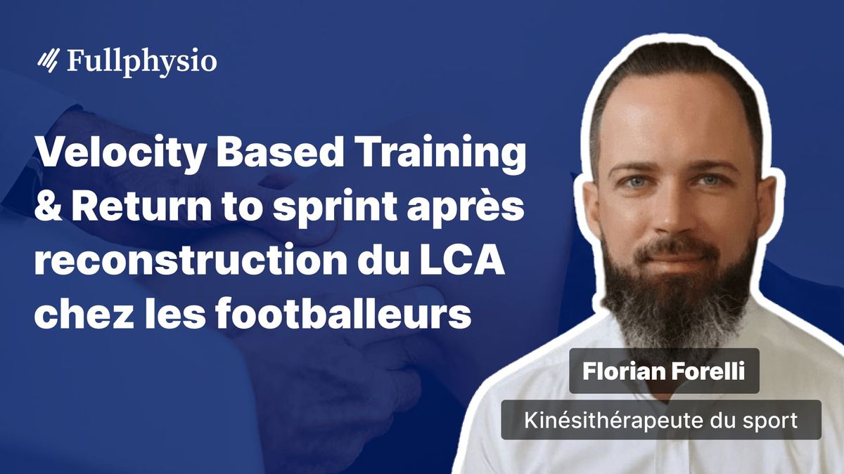 Velocity Based Training & Return to sprint après reconstruction du LCA chez les footballeurs