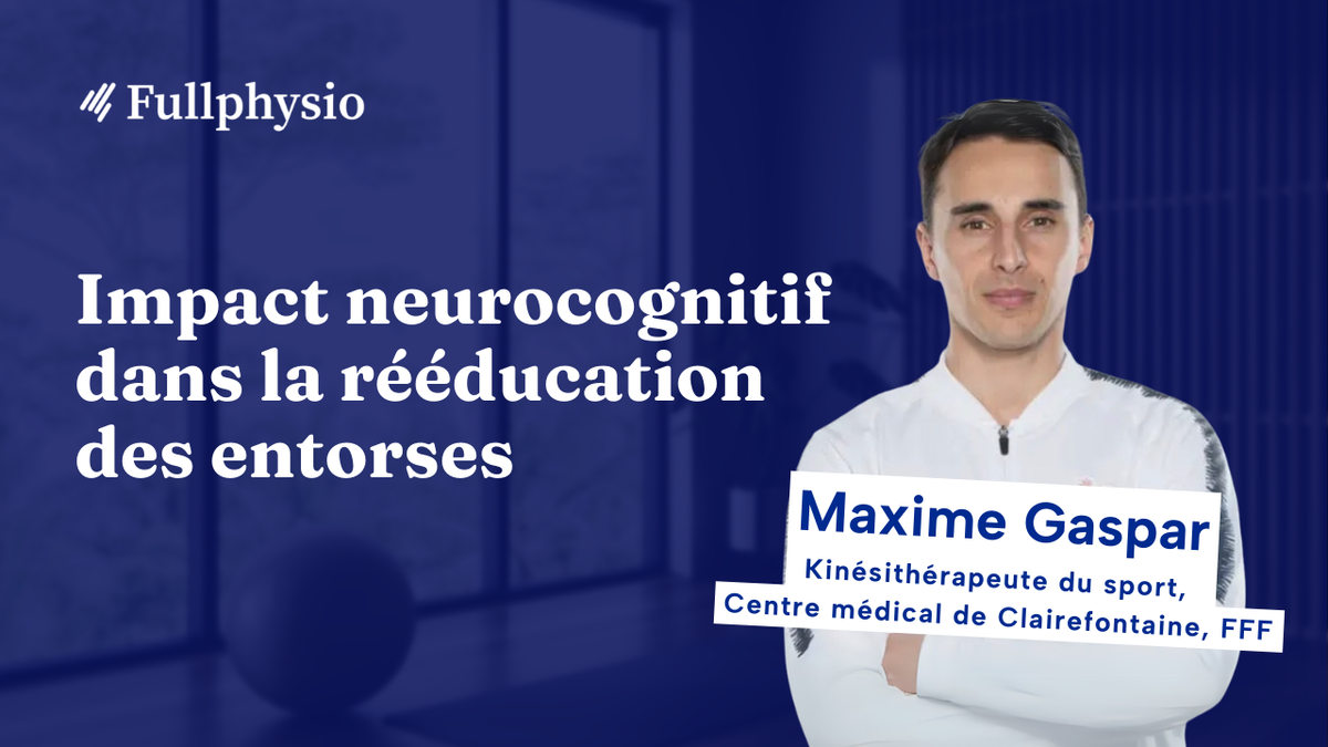 Impact neurocognitif dans la rééducation des entorses (LCA et cheville)