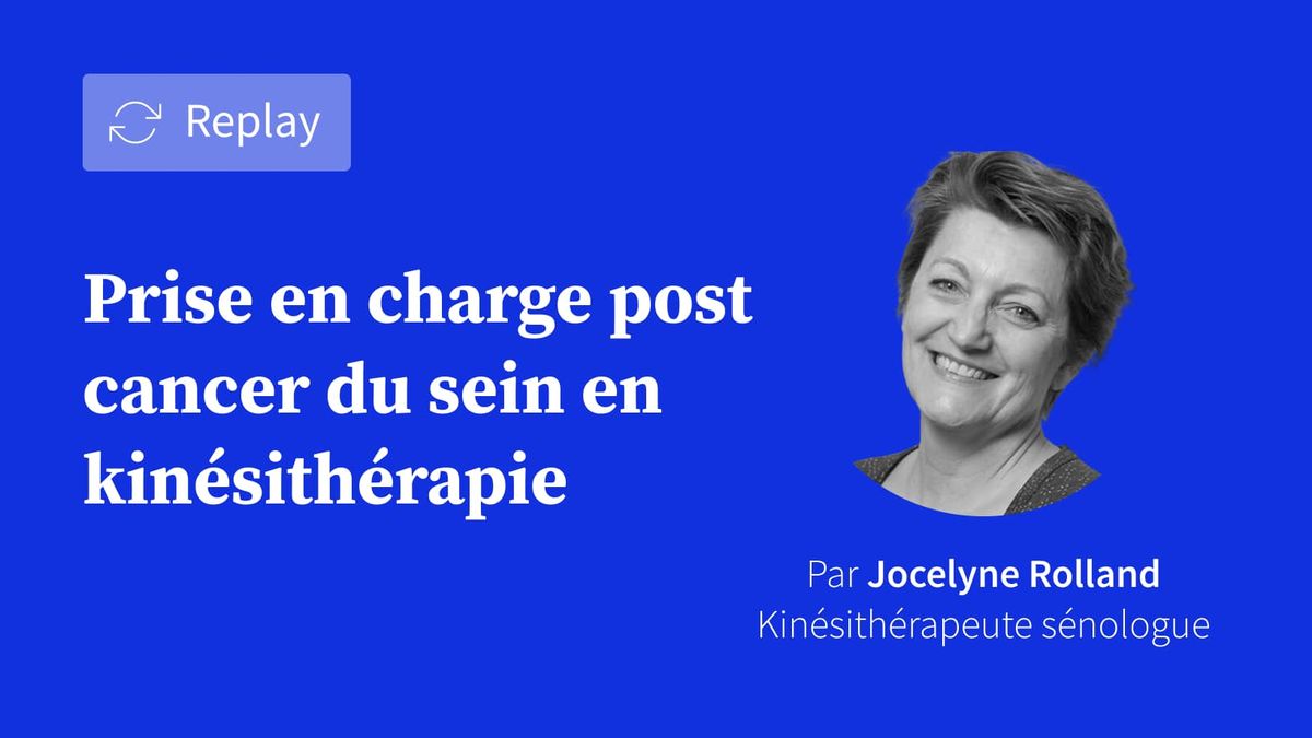 Prise en charge post cancer du sein en kinésithérapie