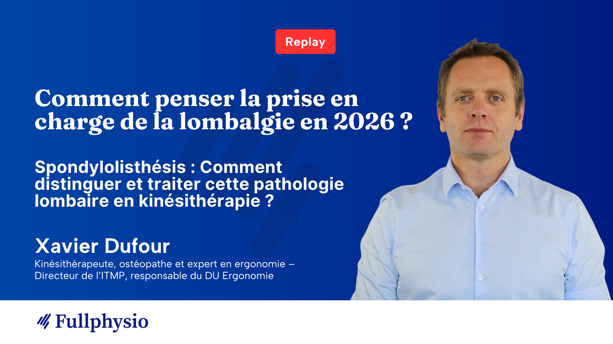 Spondylolisthésis : comment distinguer et traiter cette pathologie lombaire en kinésithérapie ?