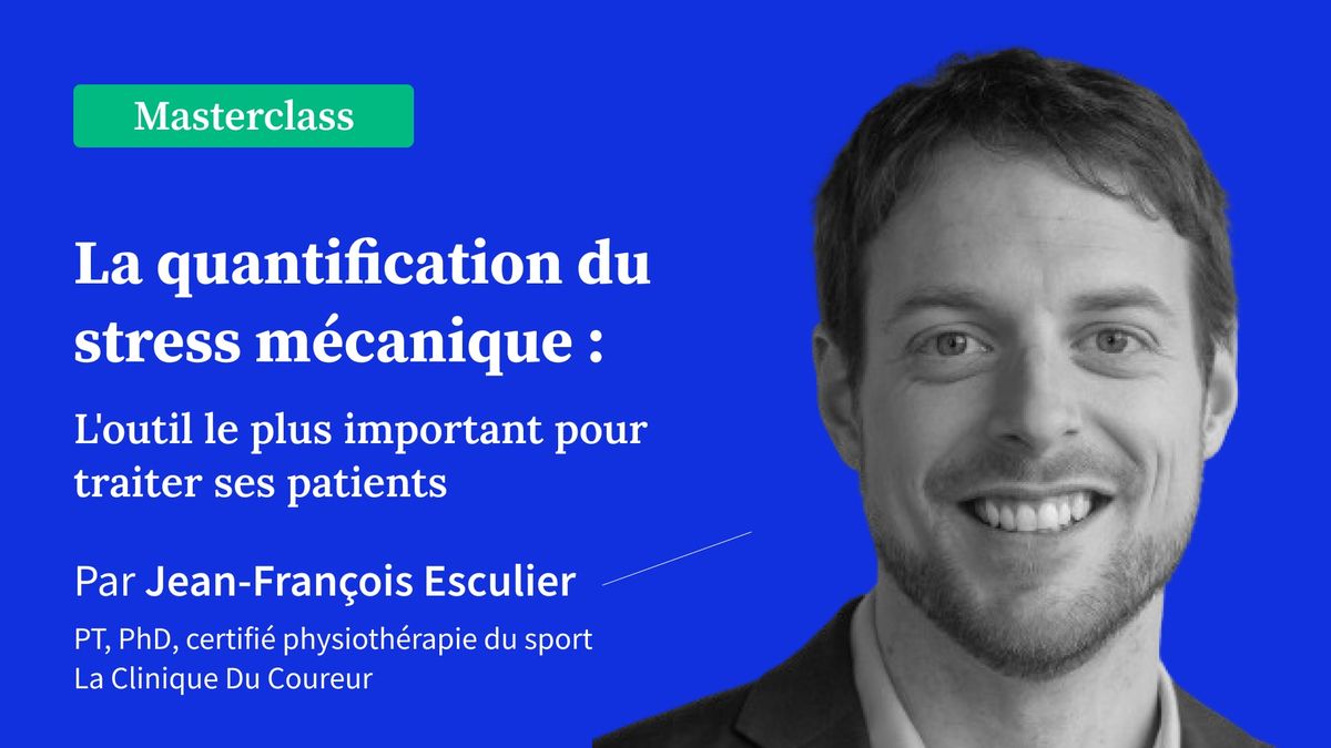 La quantification du stress mécanique : l'outil le plus important pour traiter ses patients