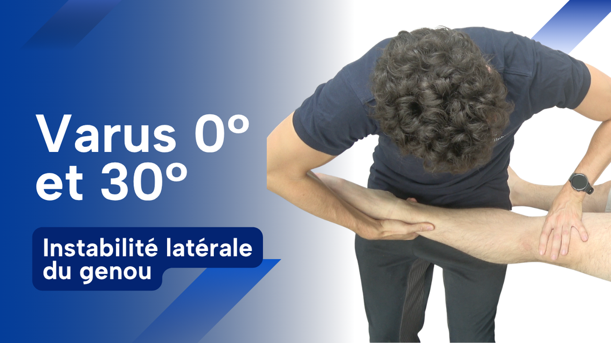 LCL Varus 0° et 30°