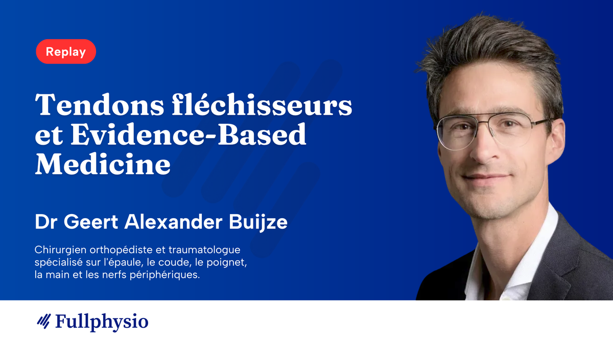 Tendons fléchisseurs et Evidence-Based Medicine
