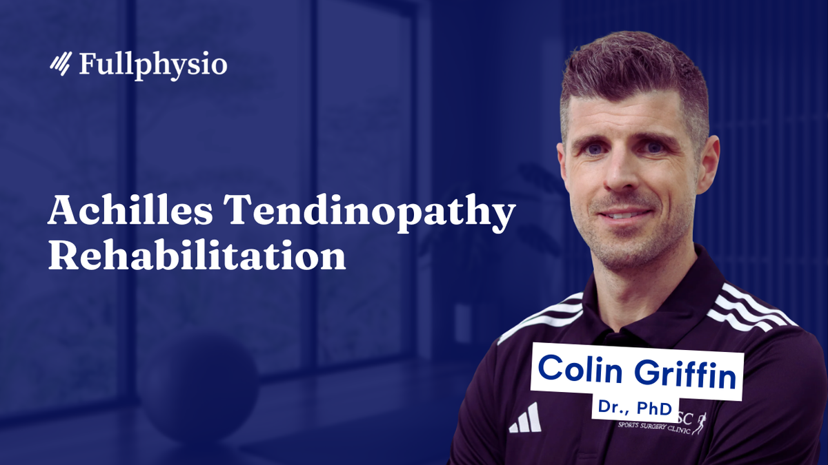 Achilles Tendinopathy Rehabilitation