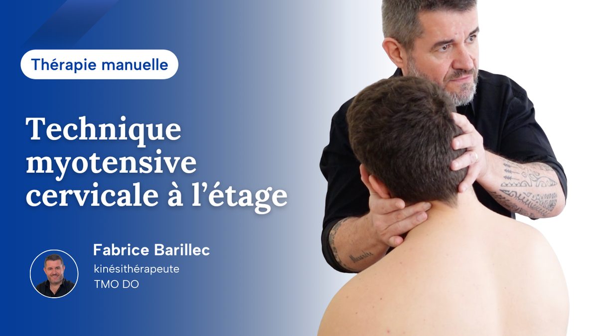 Technique myotensive cervicale à l’étage