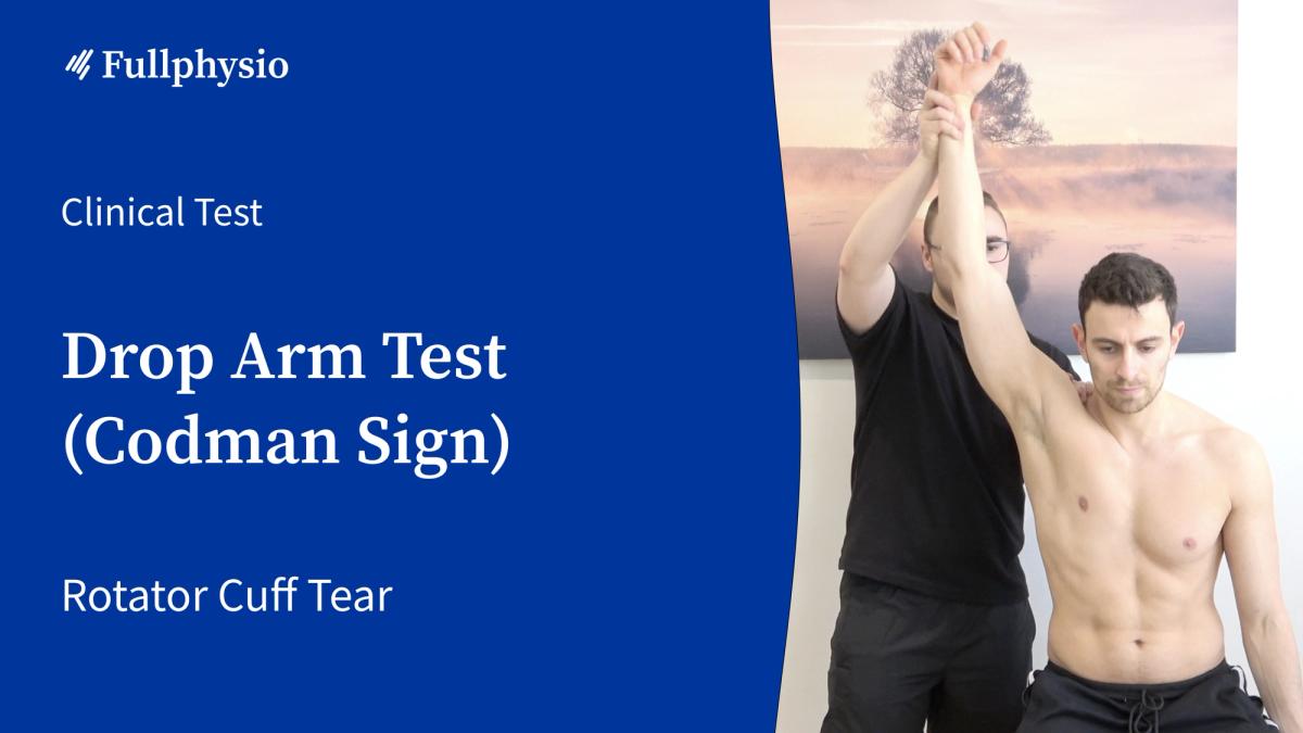 Drop Arm Test (Codman Sign)