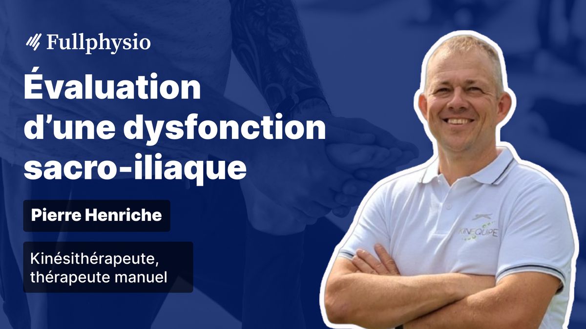 Évaluation d'une dysfonction sacro-iliaque