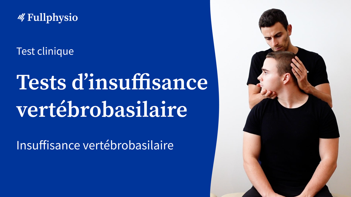 Tests d'insuffisance vertébrobasilaire
