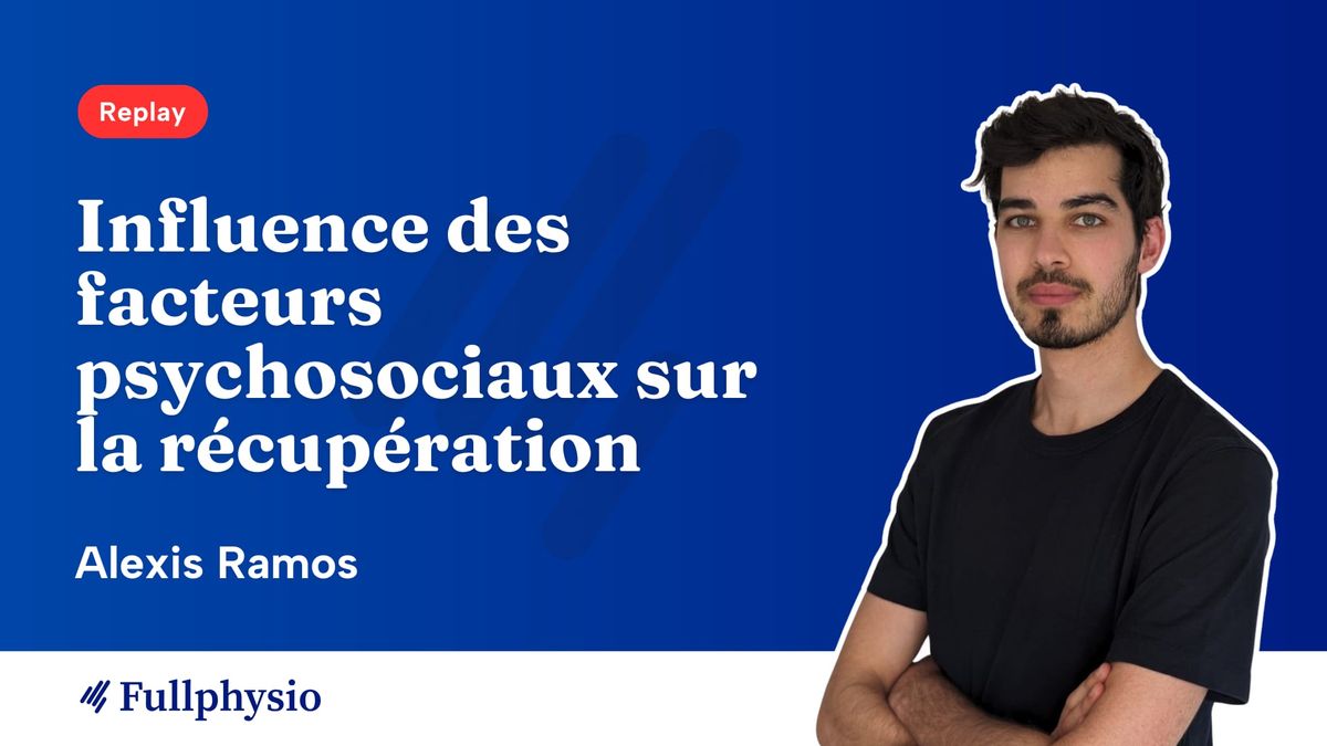 Influence des facteurs psychosociaux sur la récupération