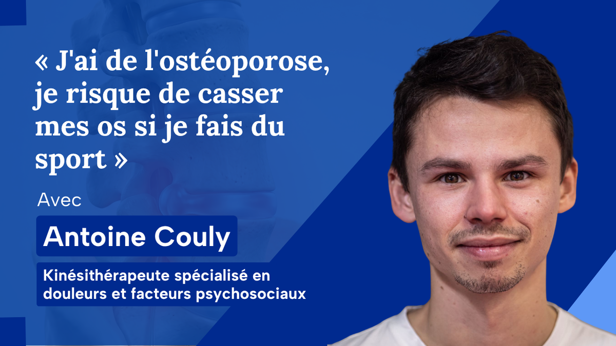 « J'ai de l'ostéoporose, je risque de casser mes os si je fais du sport »