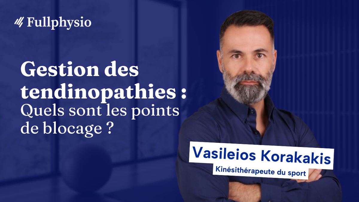 Gestion des tendinopathies : Quels sont les points de blocage ?