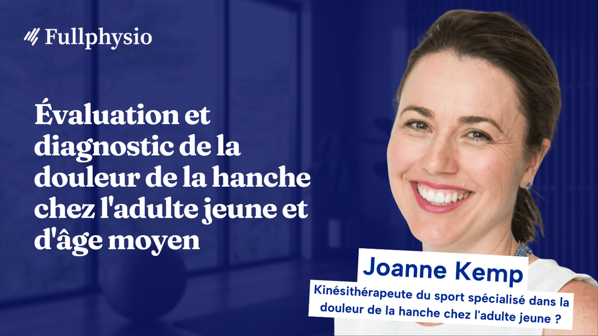 Évaluation et diagnostic de la douleur de la hanche chez l'adulte jeune et d'âge moyen