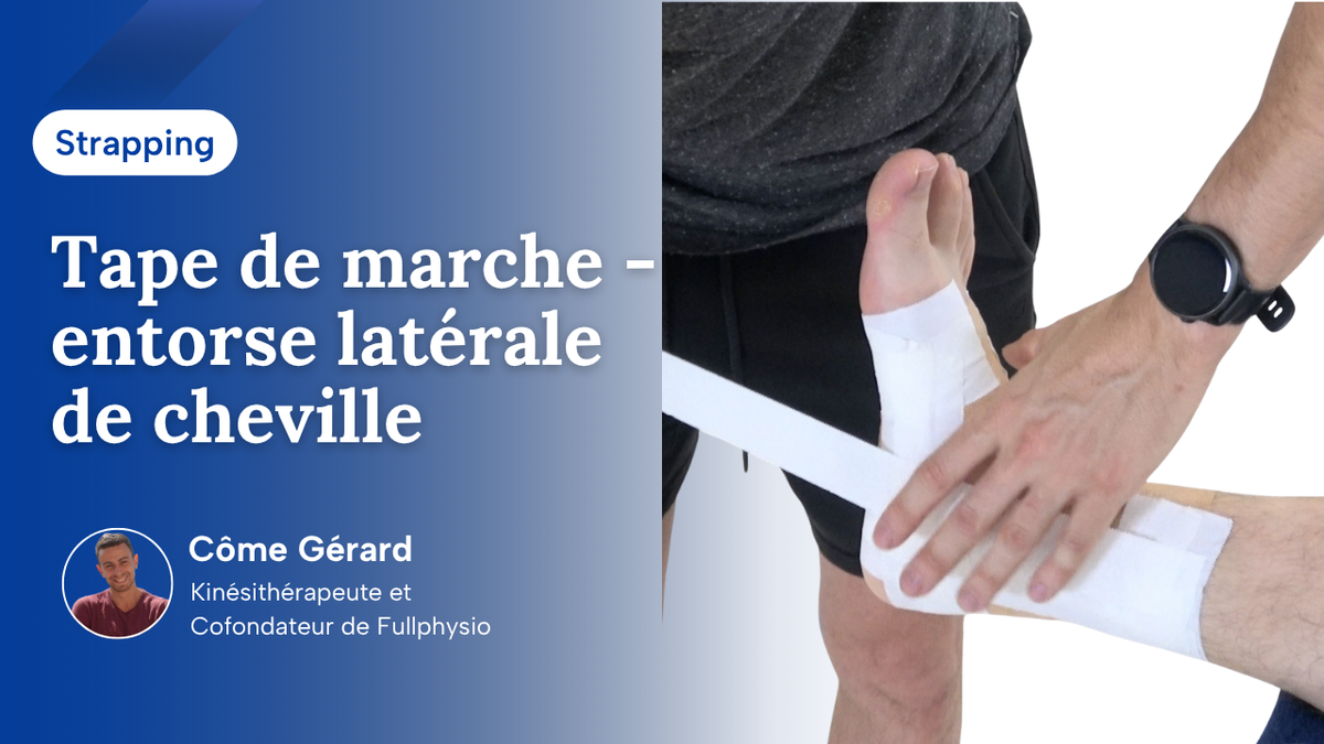 Tape de marche - entorse latérale de cheville
