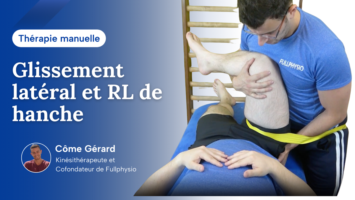 Glissement latéral et rotation latérale de hanche