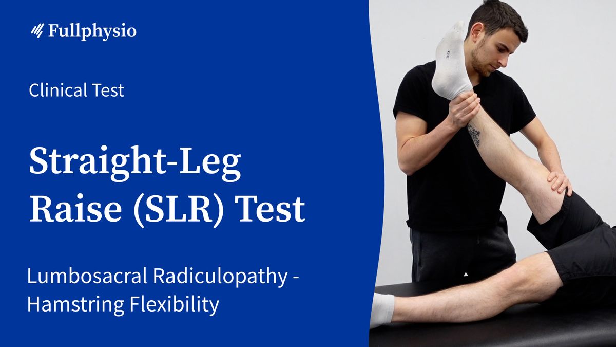 Straight-Leg Raise (SLR) Test