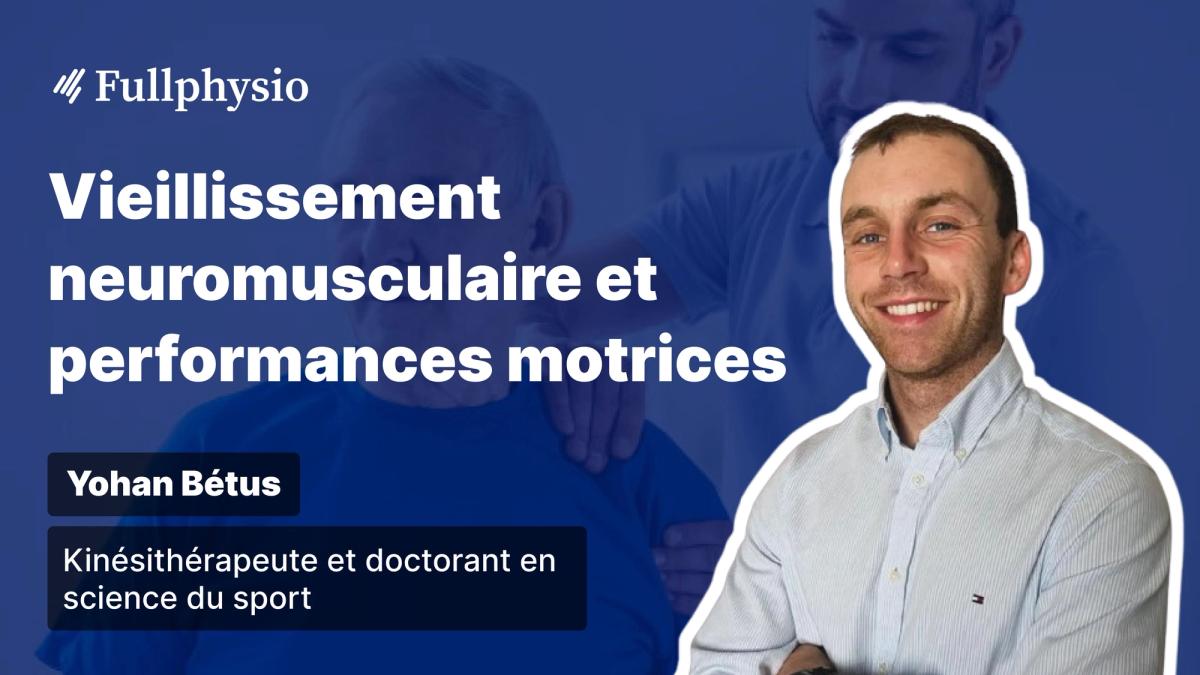 Vieillissement neuromusculaire et performances motrices