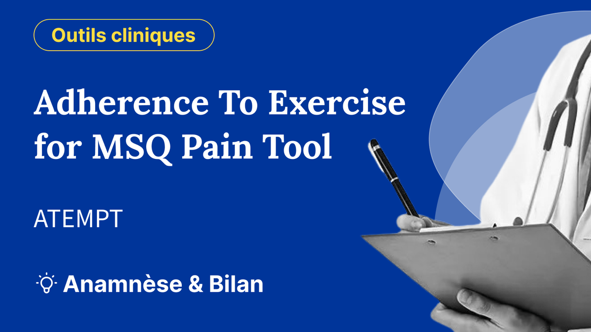 Adherence To Exercise for Musculoskeletal Pain Tool (ATEMPT)