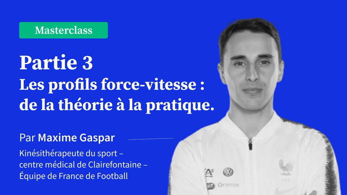 Les profils force-vitesse : de la théorie à la pratique (Partie 3)