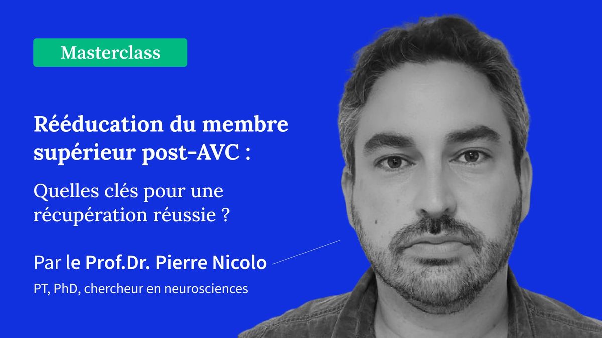 Rééducation du membre supérieur post-AVC : Quelles clés pour une récupération réussie ?