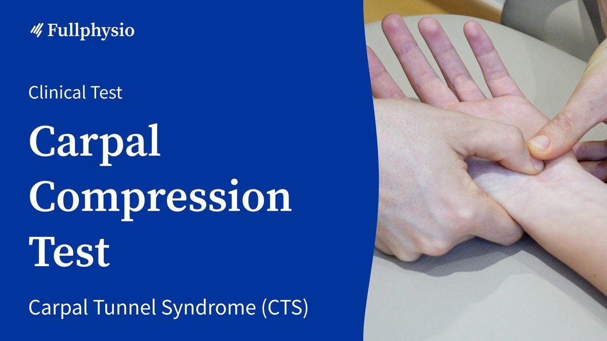 Carpal Compression Test