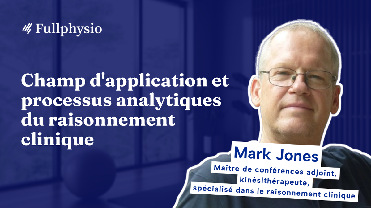 Champ d'application et processus analytiques du raisonnement clinique