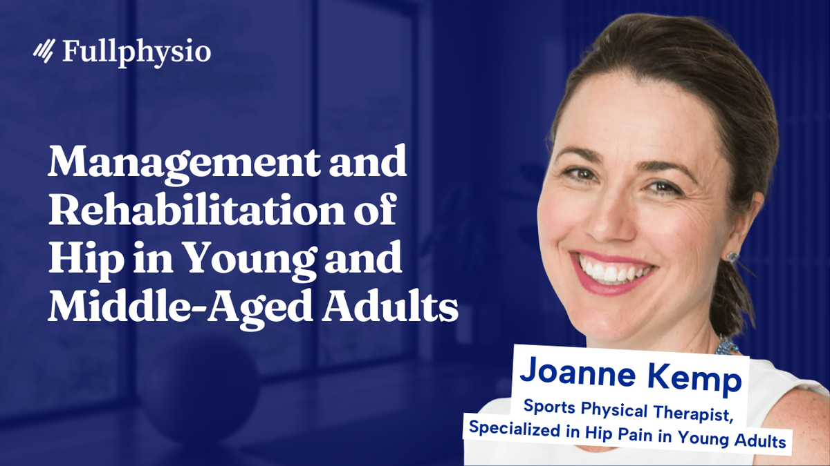 Management and Rehabilitation of Hip in Young and Middle-Aged Adults