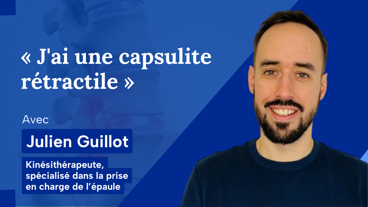« J'ai une capsulite »