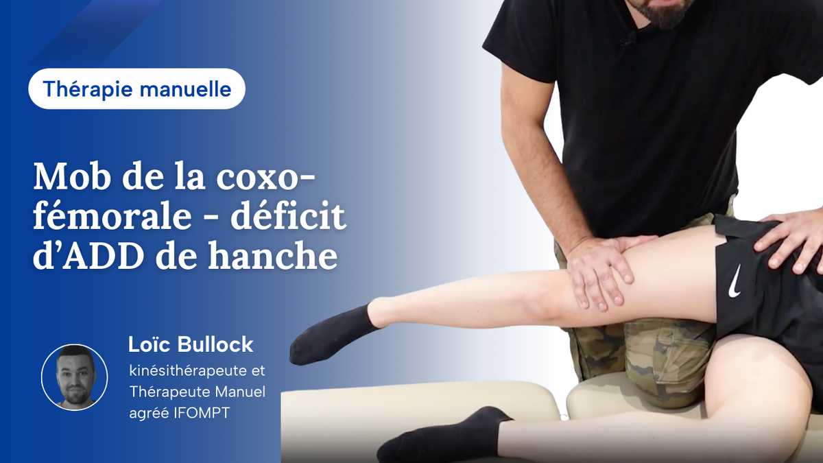 Mob de la coxo-fémorale (déficit d'adduction de hanche)