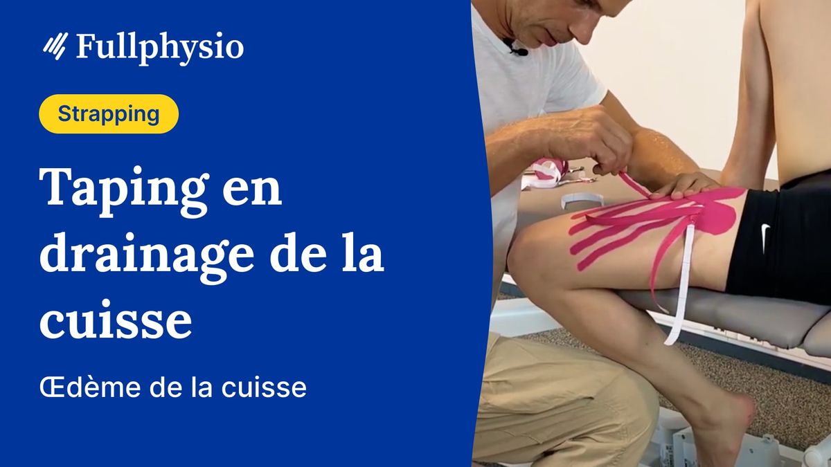 Taping en drainage d'un hématome de la cuisse