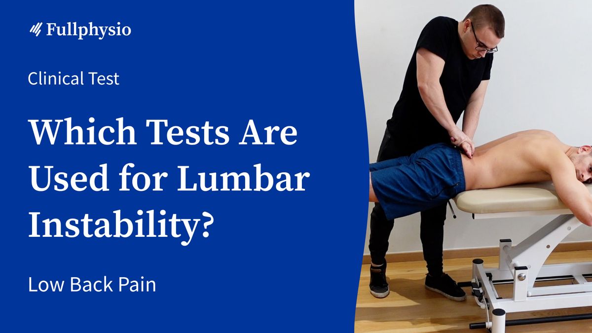 Which Tests Are Used for Lumbar Instability ?