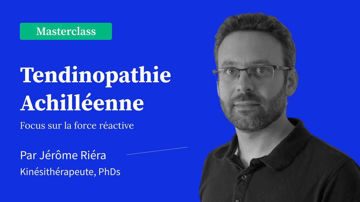 Tendinopathies Achilléennes : Focus sur la force réactive