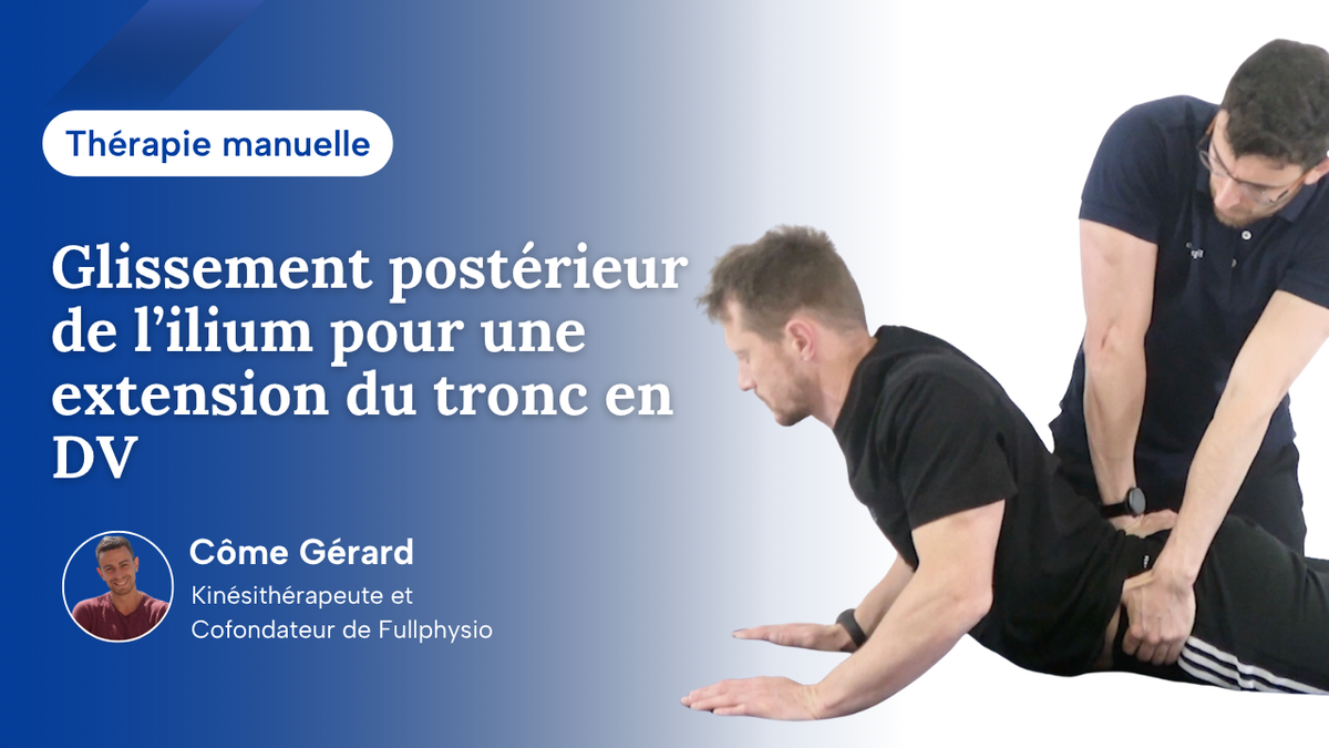 Glissement postérieur de l’ilium pour une extension du tronc en DV