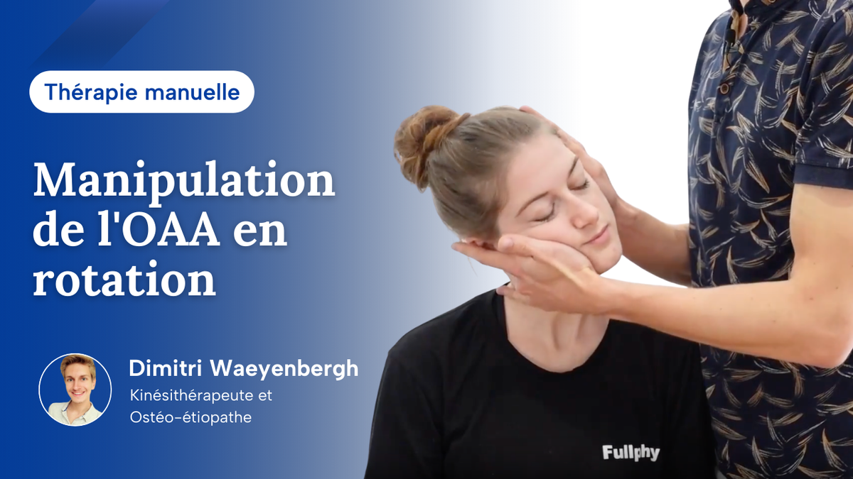 Manipulation de l'OAA en rotation