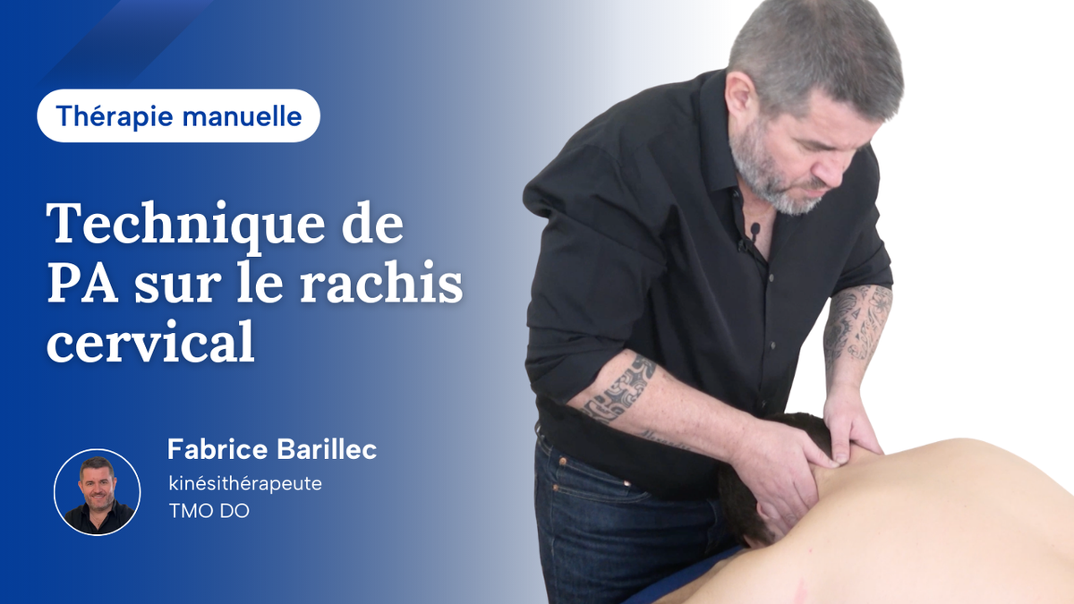 Technique de PA sur le rachis cervical
