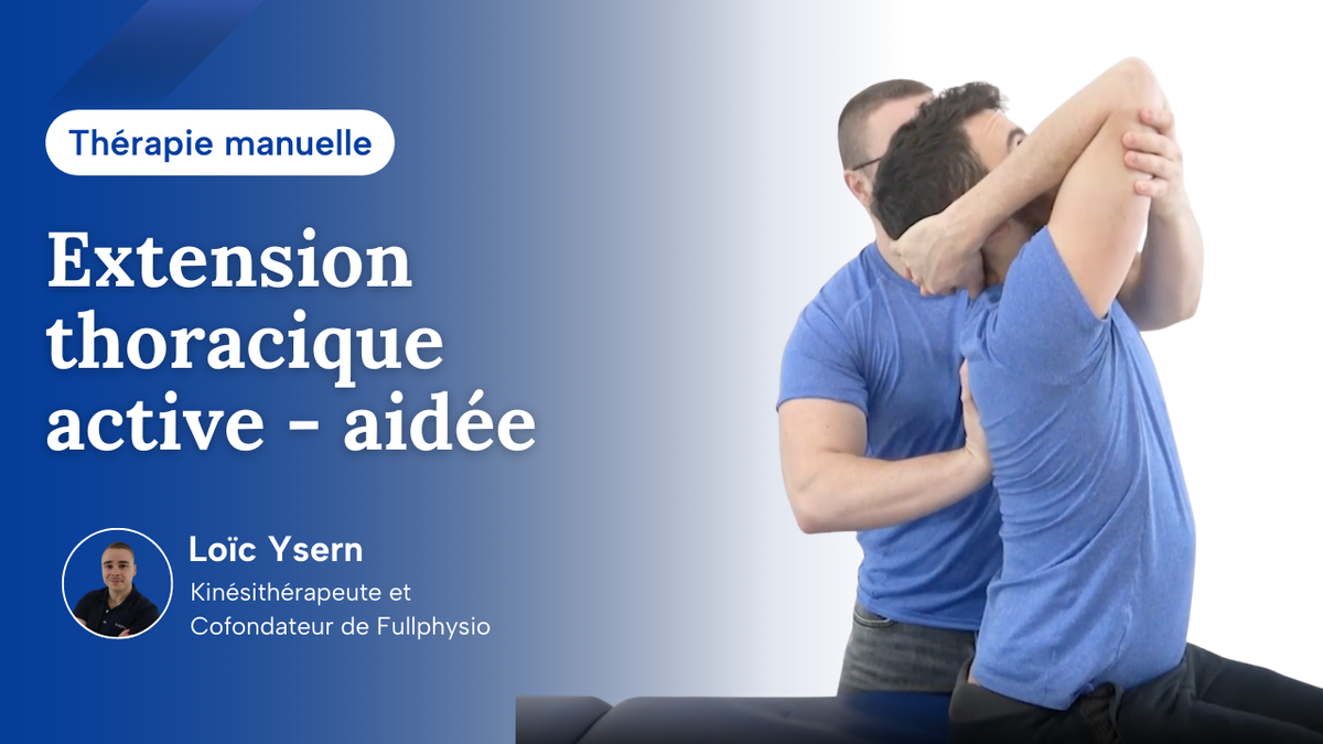 Extension thoracique active aidée